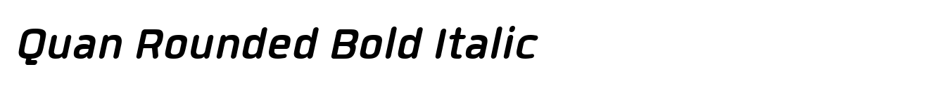 Quan Rounded Bold Italic